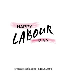 lettering and calligraphy modern - Happy Labour day. Sticker, stamp, logo - hand made