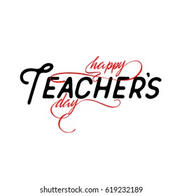 Lettering Calligraphy Modern Happy Teachers Day Stock Vector (Royalty ...