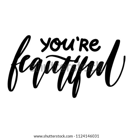 you are beautiful stickers youre beautiful lettering calligraphy text illustration you are beautiful vector hand drawn cartoon art for web calligraphy text illustration beautiful stock you are beautiful stickers youre beautiful lettering calligraphy text illustration you are beautiful vector hand drawn cartoon art for web calligraphy text illustration beautiful stock