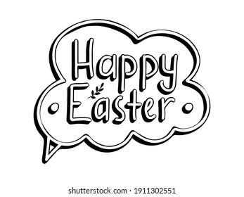 
Lettering callout - Happy Easter. Black and white inscription with a wish.