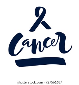 Lettering Cancer and ribbon. Handwritten lettering. Isolated vector illustration on white background. Handwritten modern calligraphy. Inscription for notifications, posters, prints.