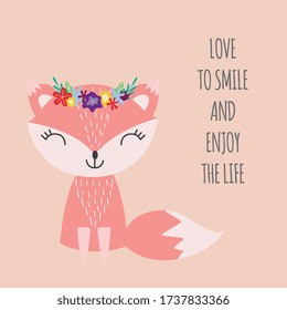 Lettering card with positive inspirational saying or phrase and cute fox in flower wreath in scandinavian style, flat cartoon vector illustration on pink background.