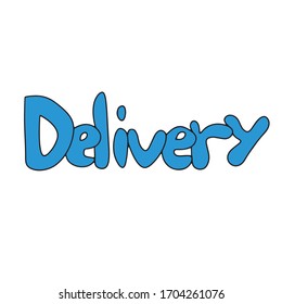 Lettering in cartoon style in blue color of the word delivery. Hand drawn vector illustration in doodle outline style. Concept of international shipping, post, online shopping, buying products