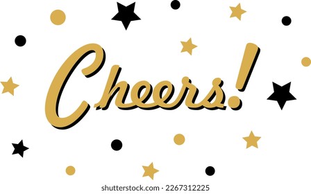 Lettering Cheers, vector. The inscription Cheers in gold color with a black shadow, gold and black stars and confetti around.