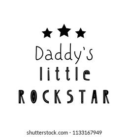 Lettering child poster my daddy little pockstar  in scandinavian style