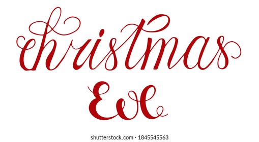 Lettering - Christmas Eve. Red lettering on an isolated white background.