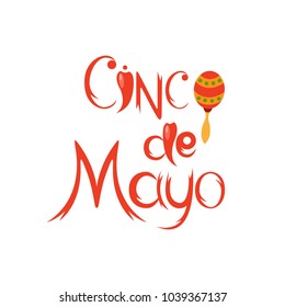 Lettering for Cinco de Mayo holiday on white background with maracas and pepper. Vector illustration.
