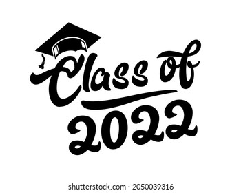 Lettering Class of 2022 for greeting, invitation card. Text for graduation design, congratulation event, T-shirt, party, high school or college graduate. Illustration, vector on transparent background