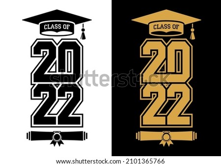 Lettering Class of 2022 for greeting, invitation card. Text for graduation design, congratulation event, T-shirt, party, high school or college graduate. Illustration, vector on transparent and black 