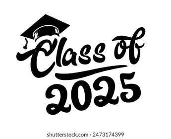 Lettering Class of 2025 for greeting, invitation card. Text for graduation design, congratulation event, T-shirt, party, high school or college graduate. Illustration, vector on transparent background