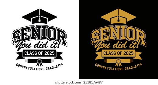 Lettering Class of 2025 for greeting, invitation card. You did it! Text for graduation design, congratulation event, T-shirt, party, high school or college graduate. Illustration, vector on transparen