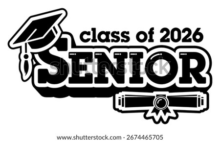 Lettering Class of 2026 for greeting, invitation card. Text for graduation design, congratulation event, T-shirt, party, high school or college graduate. Vector on transparent background