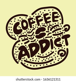 Lettering coffe cup typography quote style. vector illustration. doodle coffee