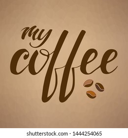  Handmade lettering "Coffee" .Vector illustration on various backgrounds. Coffee cup, sun silhouette is always a good idea. It can be used to decorate the interior of a cafe, for a poster, print,EPS10