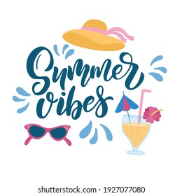 Lettering composition about summer -  - summer vibes - with decorative elements, in vector graphics, on white background. For the design of postcards, posters, prints on t-shirts, covers, bags.