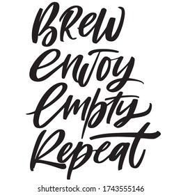 Lettering composition "Brew.Enjoy.Empty.Repeat (BEER)" Pub Poster