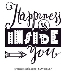 Lettering composition: Happiness is inside you