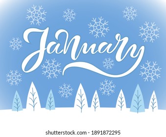 Lettering Composition January, made of White Letters, Winter Forest in Snow and Snowflakes, on a Light Blue Background, Vector Illustration