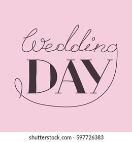 Lettering composition "Wedding day" on pink background