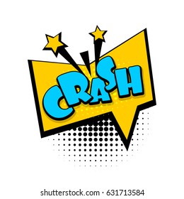 Lettering crash, boom explosion. Comics book text balloon. Bubble icon speech phrase. Cartoon font label tag expression. Halftone sound effects. Sounds vector illustration.