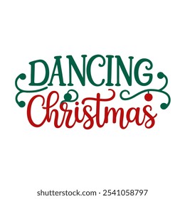 Lettering Dancing Christmas Vector Illustration - Line Art Silhouette Icon Clipart