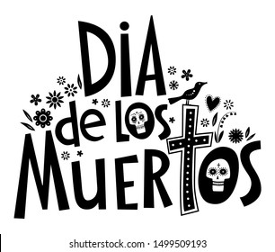 Lettering Day of the Dead. Spanish inscription Dia de Los Muertos. Vector full color graphics