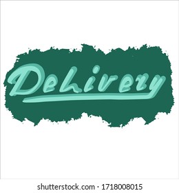 Lettering lettering Delivery on a green background.