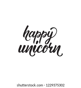 Lettering design "Happy Unicorn". Vector illustration.