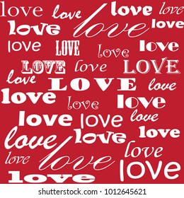 Lettering design. Love pattern words. Hearts Design Background. Greeting Card Valentine Day. Vector illustration. 