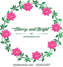 Lettering design of merry and bright, with drawing of pink flower frame. Vector