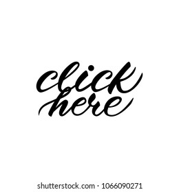 Lettering design with a phrase Click here, Vector illustration.