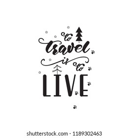 Lettering design with a travel phrase. Vector illustration