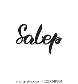 Lettering design in Turkish language. A traditional Turkish drink "Salep". Vector illustration.