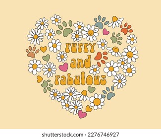 Lettering dog furry and fabulous in heart shape. Vector groovy illustration