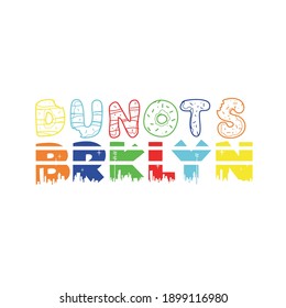 lettering donut's brooklyn typography design graphic for t-shirt print vector illustration