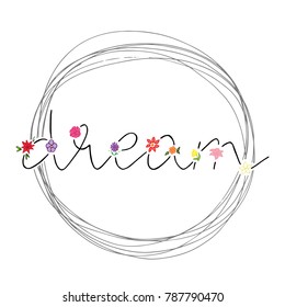 Lettering dream hand drawn text in floral style vector