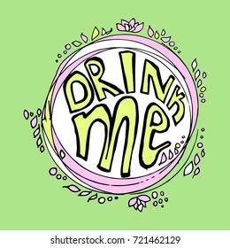 Lettering drink me