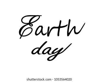 Lettering of earth day. vector modern illustration
