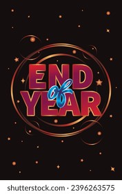 Lettering End of Year Vector, Calligraphy Design, Usable for Poster, Banners, Postcards, Wallpaper, Gifts etc