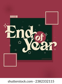 Lettering End of Year Vector, Illustration, Calligraphy Design, Usable for Poster, Banners, Postcards, Wallpaper, Gifts etc