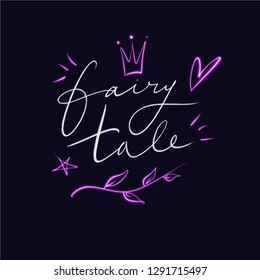 Lettering Fairy tale text. Magic art. Decor element, print for your stuff and graphic design. Good for gift card and kids products