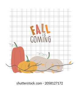 Lettering Fall is coming. Nice autumn still life for card, cookbook, social post with pumpkins