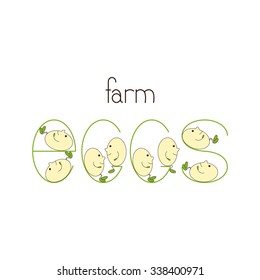 Lettering farm eggs. Cute egg characters on each letter in word egg. Logo template, design element for startup business branding, farm, market places Liner flat style vector illustration