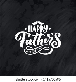 Lettering for Father's day greeting card, great design for any purposes. Typography poster. Vector vintage illustration.