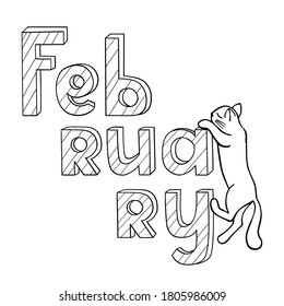 Lettering February and cat climbing up. Efforts to achieve the goal. Hand drawn doodle and text for calendar, planner, social networks template. Stock vector illustration isolated on white background.