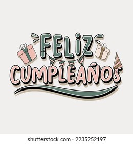 Lettering Feliz Cumpleaños in Spanish which means: Happy Birthday