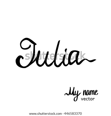 Lettering female first name. Julia. Vector black calligraphy isolated on white background. 
