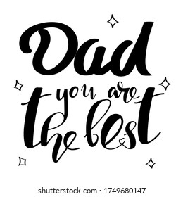 Lettering font poster, for card father day t shirt design handwritten vector illustration, best dad ever typography design elements, print icon and lettering logo quote. 