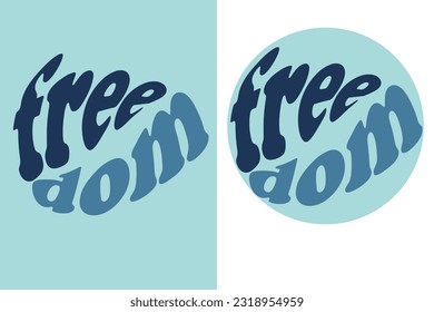 Lettering "Freedom." Symbol of youth and openness "Freedom."
