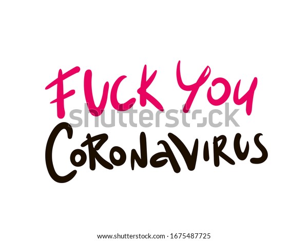 Lettering Fuck You Coronavirus On White Stock Vector Royalty Free